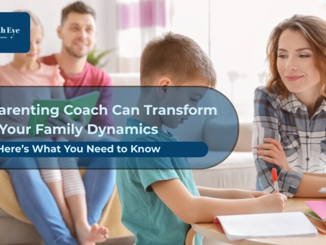 How a Parenting Coach Can Transform Your Family Dynamics
